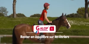GALOP 1 - Rester en équilibre sur ses étriers