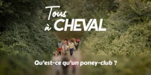 Tous à cheval - qu'est-ce qu'un poney-club